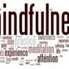 So What is Mindfulness?